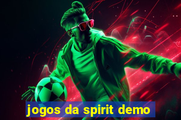 jogos da spirit demo